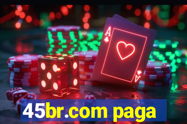 45br.com paga
